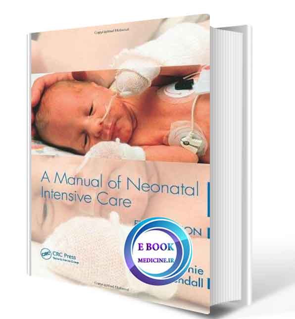 دانلود کتاب A Manual of Neonatal Intensive Care ORIGINAL PDF)